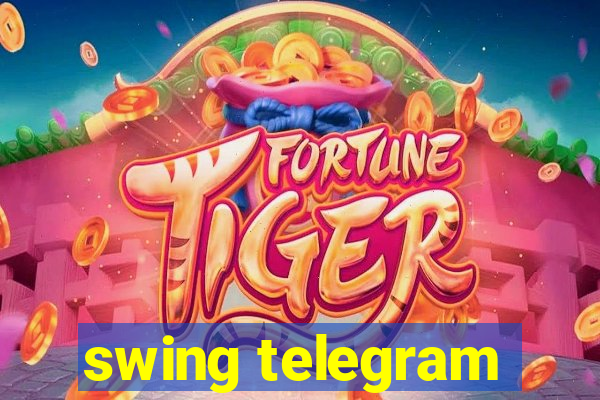 swing telegram